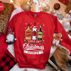 Tequila Vodka Whiskey Long Sleeve, Christmas Shirts, Drinking Sweatshirt, Full Of Christmas Spirit Hoodie, Xmas Party Sweatsihrt