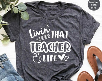 Living That Teacher Life Shirt, Teacher Life Shirt, Teacher Shirt, Teacher Gift, Gift For Teacher, Kindergarten Teacher, Back To School