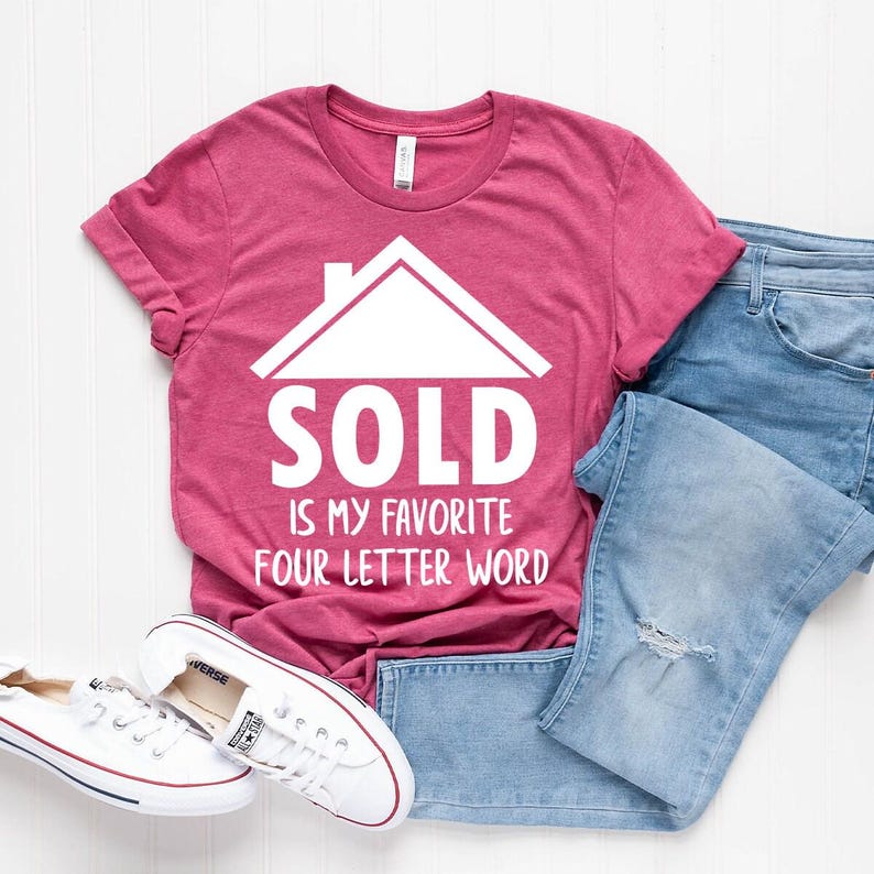 Real Estate Shirt, Real Estate T-Shirt, Funny Investor Shirt, Sold Is My Favorite 4 Letter Word Shirt, Investor Shirt, Home Seller Shirt Bild 5