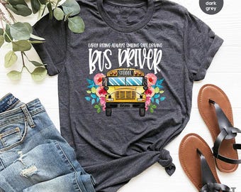 School Bus Driver Shirt, Early Rising Always Smiling Safe Driving T-Shirt, Shirts For Bus Drivers, Favorite Bus Driver Gift
