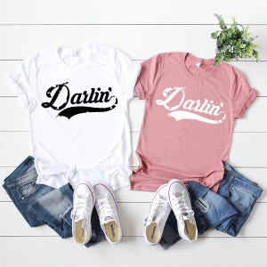 Darlin Shirt, Darlin' T-Shirt, Southern Shirt, Southern Tee, Western Shirt, Darlin' Graphic Tee, Country Music Shirt, Concert Shirt Bild 3