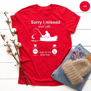 Camiseta de pesca, camiseta de pescador, camiseta "Lo siento, no pude contestar tu llamada, estaba en otra línea", camiseta para papá, regalo para esposo, camiseta para el Día del Padre imagen 4