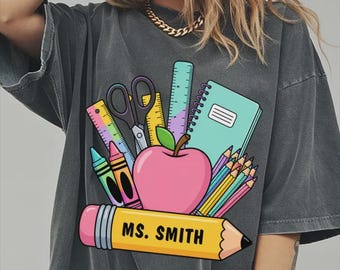 Comfort Colors® Personalized Teacher Shirt, Custom Teacher Name Tee, First Day of School Gift, Educator Appreciation