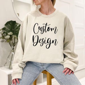 Custom Your Text Here Shirt, Custom Text Shirt, Custom Gift, Your Design Here Shirt, Personalized Shirt, Customized Shirt, Your Text Here image 7
