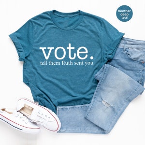 Ruth Bader Ginsburg Shirt, Vote Tell Them Ruth Sent You, Political Shirt, Feminist T-Shirt, Send Me RBG, Women's Rights Equality Shirt image 7