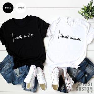 Funny Saying Shirt, Funny Shirt, F Words Shirt, Sarcastic Shirt, Sarcasm Woman Shirt, Adult Humor Shirt, Funny Quote Shirt, Funny Gift image 3