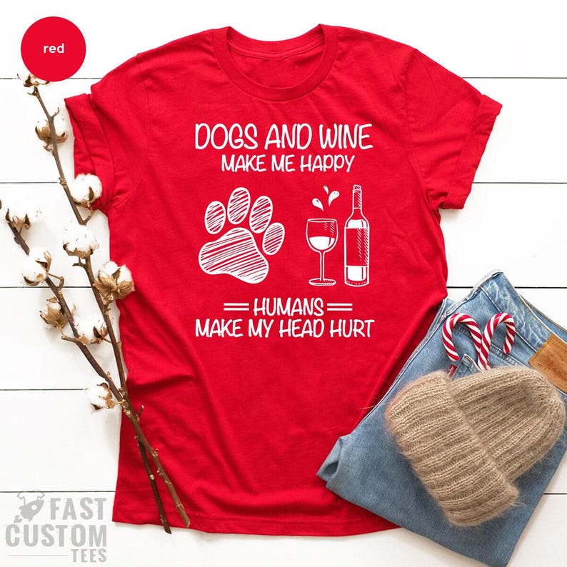 Dog And Wine Shirt, Wine Lover Shirt, Dog Lover Gift, Fur Mama TShirt, Dog Mom T Shirt, Sarcastic Quote Tee, Dog Mom Graphic Tee, Wine Shirt image 2