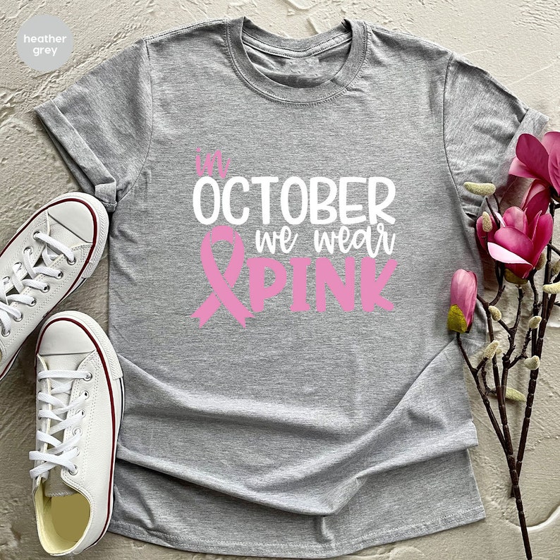 Breast Cancer Shirt, Cancer Shirt, Cancer Support Shirt, Breast Cancer Month, Cancer Awareness Shirt, October Shirt, In October We Wear Pink immagine 4
