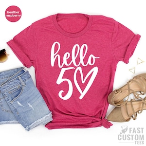 50th Birthday Shirt, Hello 50 TShirt, Fifty Years Old Gift, Hello Fifty Shirt, 50 Years Old Shirt, Birthday T Shirt, 50th Birthday Gift image 4
