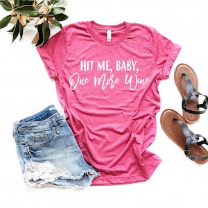Wine T-Shirt, Wine Lover Shirt, Wine Tee, Funny Wine Shirt, Drinking Shirt, Drink Wine Shirt, Drink Shirt image 8