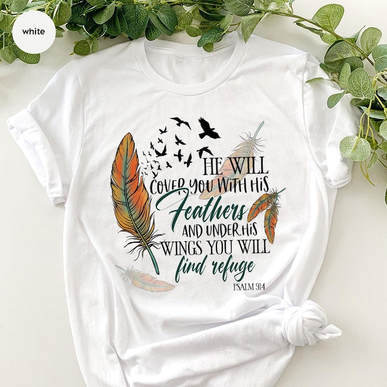 Bible Verse Shirt, Christian Graphic Tees For Women, He Will Cover You With His Feathers and Under His Wings You Will Find Refuge Psalm 91 4 画像 6