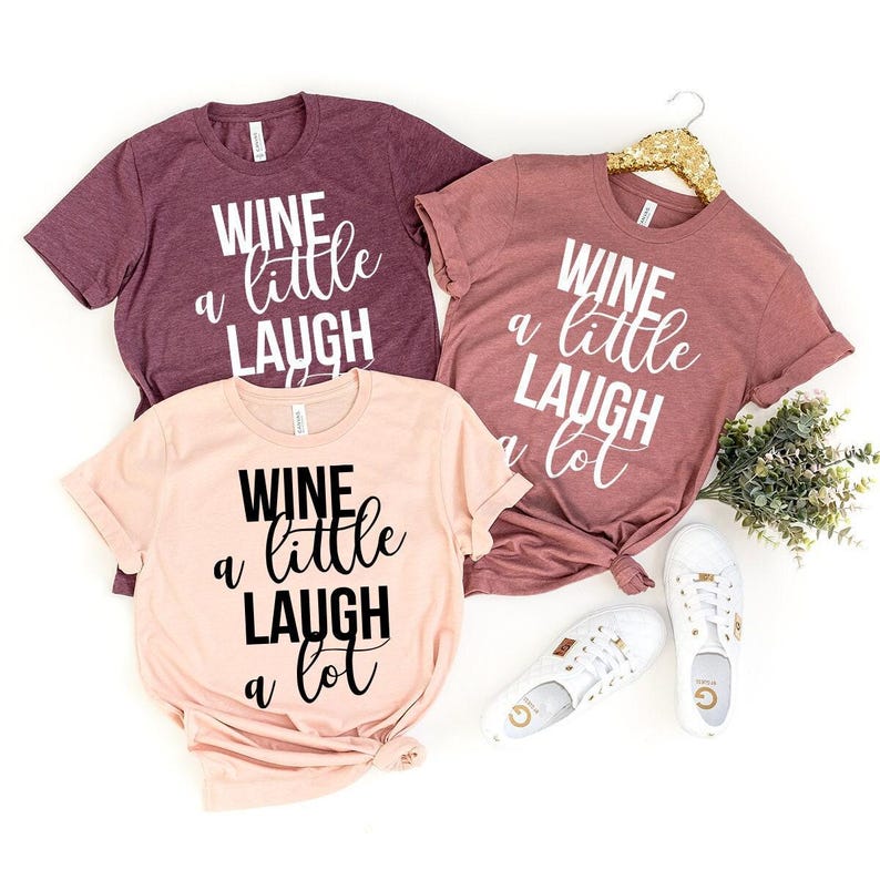 Wine A Little Laugh A Lot Shirt, Wine TShirt, Day Drinking T-Shirt, Drink Lover Shirt, Funny Wine Shirt, Drinking Shirt, Gift For Wine Lover image 2