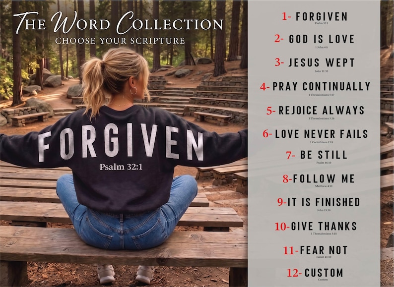 May include: A black sweatshirt with the word "FORGIVEN" in large white letters across the back, with "Psalm 32:1" below. The image also includes a list of scripture verses and the text "THE WORD COLLECTION".