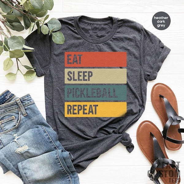 Funny Pickleball Shirt, Eat Sleep Pickle Ball, Pickleball Player Gift, Racquetball Tshirt, Paddleball Sport T-shirt, Shirts For Sport