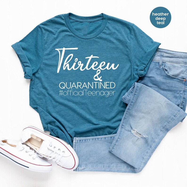 Thirteen And Quarantined Shirt, Official Teenager Shirt, 13th Birthday Tee, Teen Birthday Shirt, Thirteen And Quaranteen Shirt, Birthday image 2