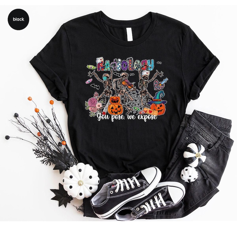 Radiology You Pose We Expose Halloween Tshirts, Funny Halloween Skeleton Pumpkins Shirt, Radiology Technician Graphic Tees for Radiologist image 4