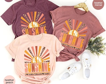 Be The Sunshine Shirt, Summer Shirt For Women, Retro Sun T Shirt, Vintage Graphic T-Shirt, Kindness Tshirt, Motivational Shirt