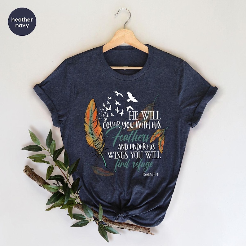 Bible Verse Shirt, Christian Graphic Tees For Women, He Will Cover You With His Feathers and Under His Wings You Will Find Refuge Psalm 91 4 画像 4