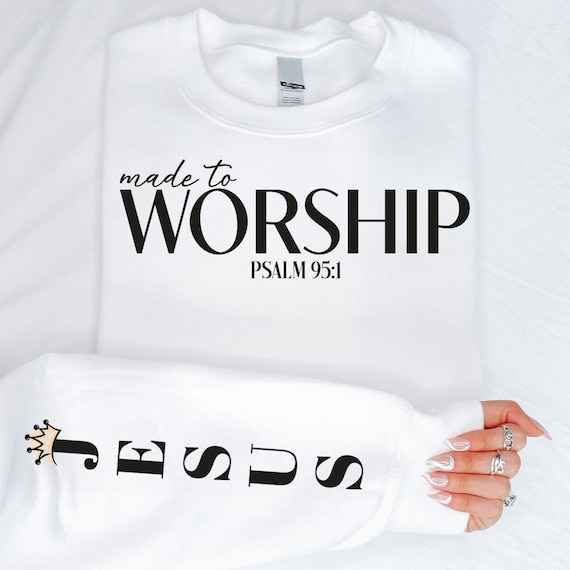 Made to Worship Sweatshirt, Religious Shirt, Jesus Sweatshirt, Inspirational Long Sleeve Shirt, Christian Sweatshirt, Worship Team Shirts