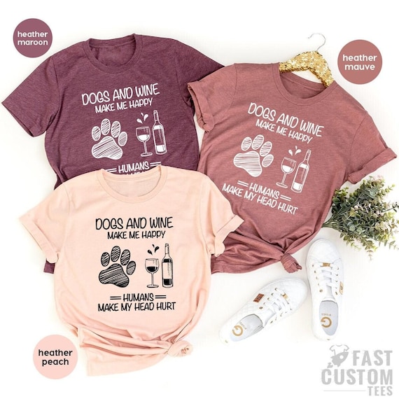 Dog And Wine Shirt, Wine Lover Shirt, Dog Lover Gift, Fur Mama TShirt, Dog Mom T Shirt, Sarcastic Quote Tee, Dog Mom Graphic Tee, Wine Shirt