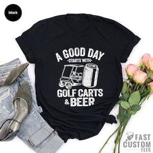 Funny Drinking Shirt, A Good Day Starts With Golf Carts And Beer, Shirts For Men, Beer Shirt, Golf Cart Shirt, Oktoberfest Shirt image 3