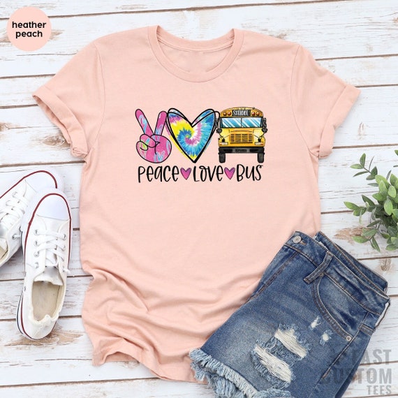 Peace Love Bus Drivers T-Shirt Peace Love Bus Drivers T-Shirt