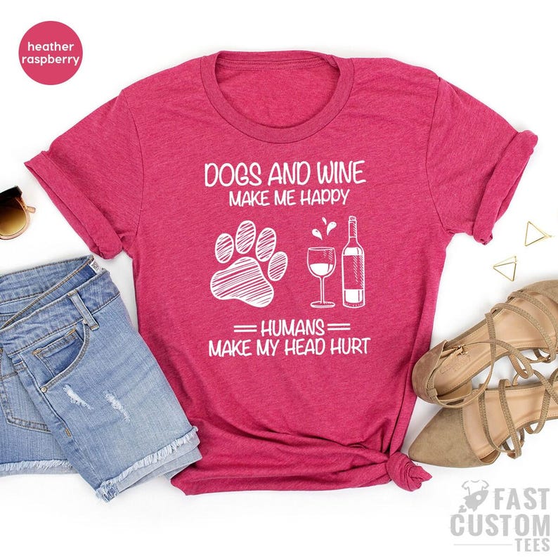 Dog And Wine Shirt, Wine Lover Shirt, Dog Lover Gift, Fur Mama TShirt, Dog Mom T Shirt, Sarcastic Quote Tee, Dog Mom Graphic Tee, Wine Shirt image 6