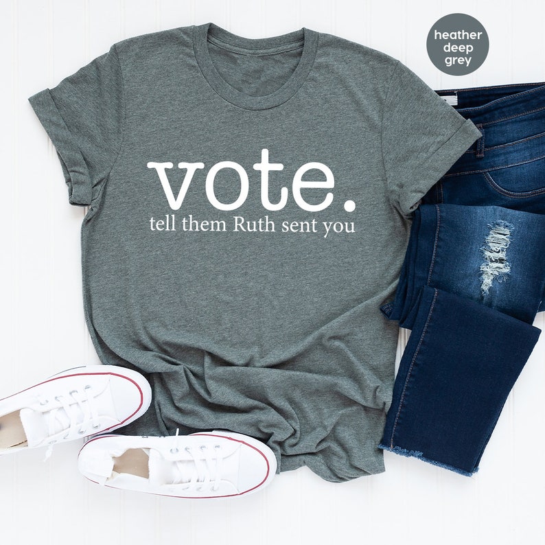 Ruth Bader Ginsburg Shirt, Vote Tell Them Ruth Sent You, Political Shirt, Feminist T-Shirt, Send Me RBG, Women's Rights Equality Shirt image 4