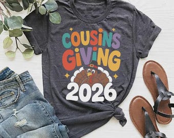 Cousins Giving 2026 Thanksgiving Shirt, Pilgrim Turkey Cousin Crew Tee, Family Matching Autumn Fall Holiday Shirt Gift