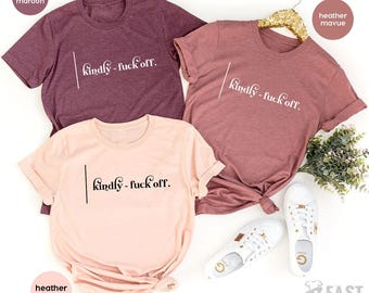 Funny Saying Shirt, Funny Shirt, F Words Shirt, Sarcastic Shirt, Sarcasm Woman Shirt, Adult Humor Shirt, Funny Quote Shirt, Funny Gift