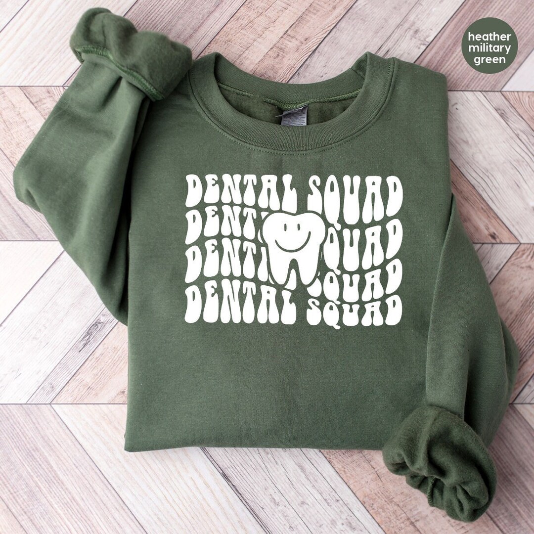 Dental Assistant Crewneck Sweatshirt, Dental Squad Hoodies and Sweater