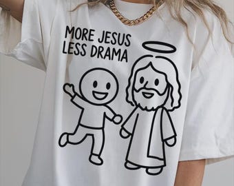 Comfort Colors® Humorous Jesus Quote Shirt, Funny Christian Shirt, Religious Gift, Faith TShirt, Jesus Lover Tee, Church Apparel