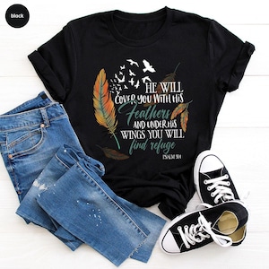 Bible Verse Shirt, Christian Graphic Tees For Women, He Will Cover You With His Feathers and Under His Wings You Will Find Refuge Psalm 91 4 画像 3