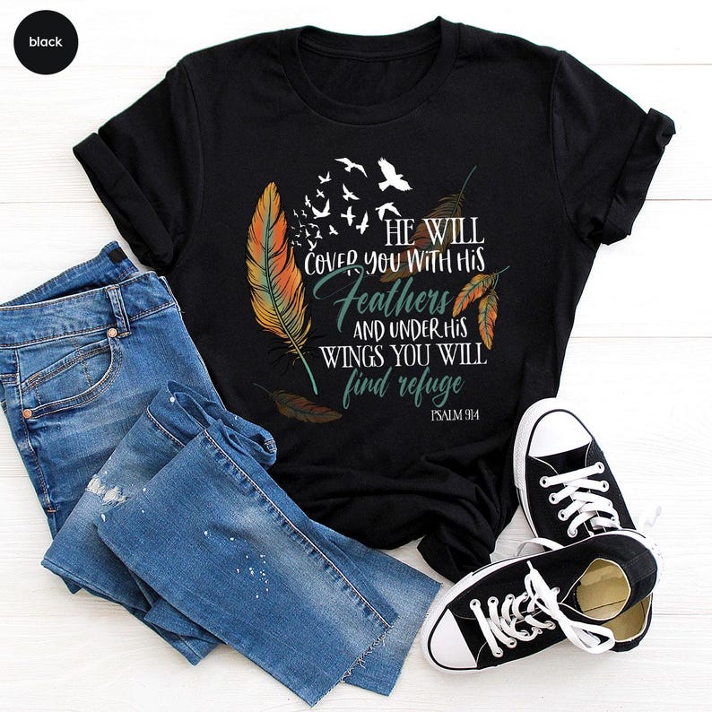 Bible Verse Shirt, Christian Graphic Tees For Women, He Will Cover You With His Feathers and Under His Wings You Will Find Refuge Psalm 91 4 画像 3