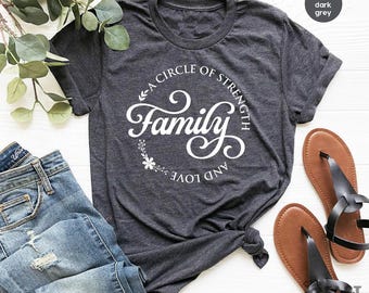 Family Shirt, A Circle Of Strength Family And Love Tee, Gift For Family, Family Love TShirt, Mom Shirt, Dad Gift, Mother's Day, Father's Day