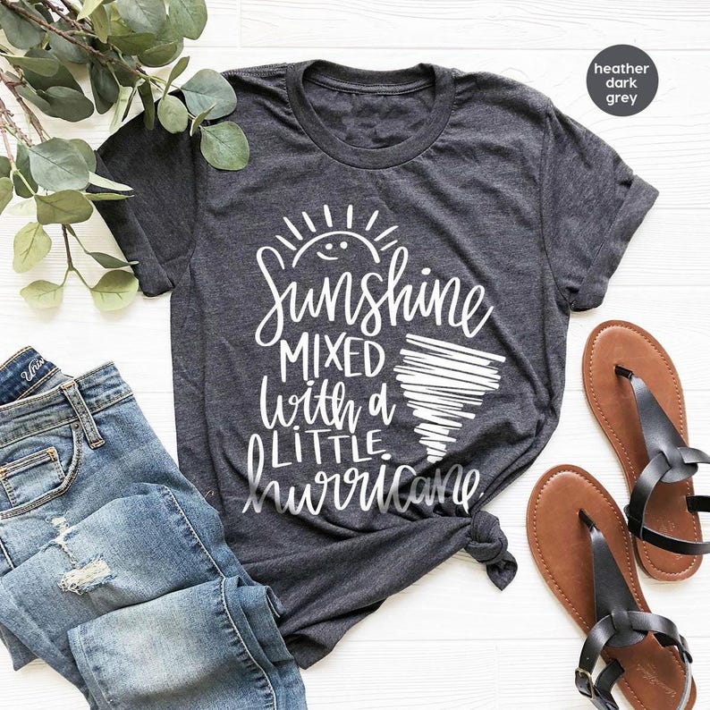 Hurricane Shirt, Vacation Graphic Tees, Sunshine Shirt, Funny T-Shirt, Summer Shirt, Sarcastic Gifts, Nature T-Shirt, Shirt for Women image 1
