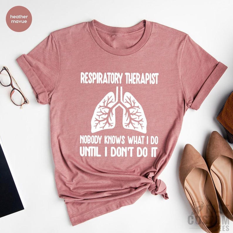 Respiratory Therapist Shirt, Lung Shirt, Respiratory Therapy Shirts, Respiratory Nurse, Respiratory Therapist Gifts, Lung Therapist Shirt image 1
