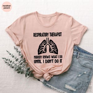 Respiratory Therapist Shirt, Lung Shirt, Respiratory Therapy Shirts, Respiratory Nurse, Respiratory Therapist Gifts, Lung Therapist Shirt image 2