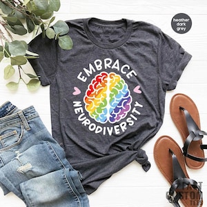 Autism, Neurodiversity Shirt, Mental Health, Autism Shirt, ADHD, Embrace Neurodiversity Shirt, Autism Awareness, Anxiety Shirt, Epilepsy