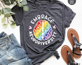 Autism, Neurodiversity Shirt, Mental Health, Autism Shirt, ADHD, Embrace Neurodiversity Shirt, Autism Awareness, Anxiety Shirt, Epilepsy