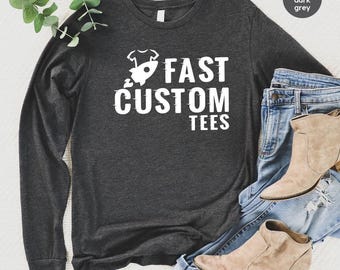 Custom Long-Sleeve Shirt, Unisex Custom Shirts for Men, Custom Name Long Sleeve Shirt, Custom Text Shirt, Personalized Long Sleeve Gifts