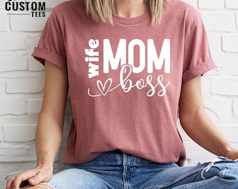 Wife Mom Boss Shirt, Mothers Day TShirt, Mama Boss Shirt, Mother's Day Gift, Mom Shirt, Gift for Mom, Retro Mom TShirt, Strong Mothers Shirt