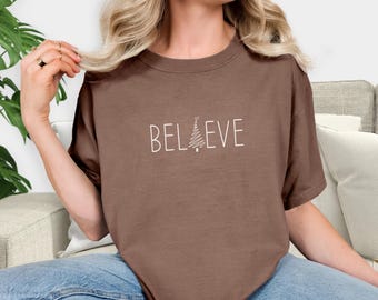 Comfort Colors® Bold Believe Quote Shirt, Minimal Faith Graphic Tee for Holiday Season Celebrations, Cozy Church Outfit