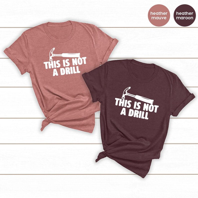 T-shirt met papagrappen, T-shirt met de tekst "Dit is geen boor", grappig hamer-T-shirt, T-shirt voor Vaderdag, T-shirt voor papa, T-shirt met hamer voor klusjesman, humoristisch timmermans-T-shirt afbeelding 3