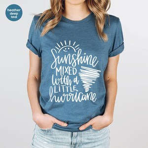 Hurricane Shirt, Vacation Graphic Tees, Sunshine Shirt, Funny T-Shirt, Summer Shirt, Sarcastic Gifts, Nature T-Shirt, Shirt for Women image 3