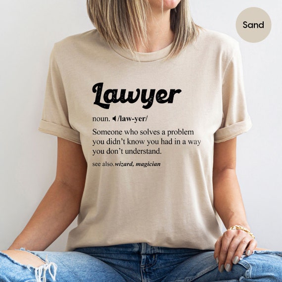 Lawyer Definition T-Shirt Funny For Attorney Cool Gift Lawyer Definition T-Shirt Funny For Attorney Cool Gift