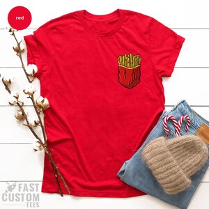 Potato Chips Shirt, French Fries Shirt, Funny Pocket Print Shirt, Food Lover T Shirt, Foodie TShirt, Fast Food T-Shirt image 3