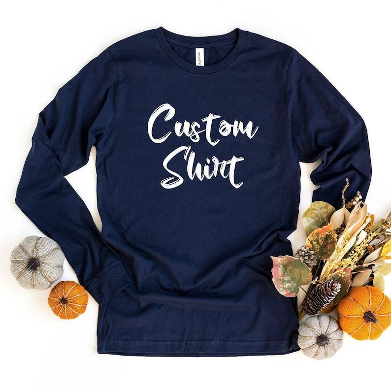 Custom Long-Sleeve Shirt, Unisex Custom Shirts for Men, Custom Name Long Sleeve Shirt, Custom Text Shirt, Personalized Long Sleeve Gifts image 4