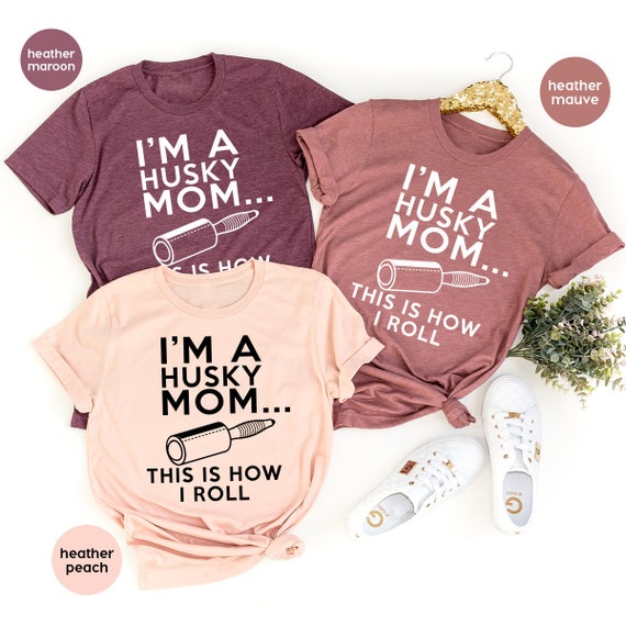 Husky Mama T Shirt Dog Lover Mom Gift For Mothers Day Husky Mama T Shirt Dog Lover Mom Gift For Mothers Day