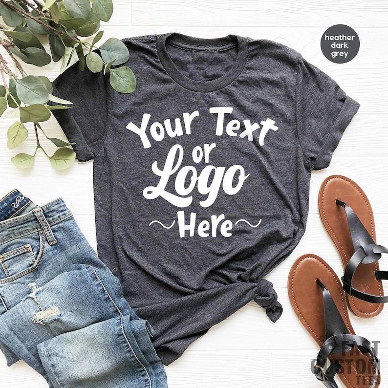 Custom Your Text Here Shirt, Custom Text Shirt, Custom Gift, Your Design Here Shirt, Personalized Shirt, Customized Shirt, Your Text Here image 3